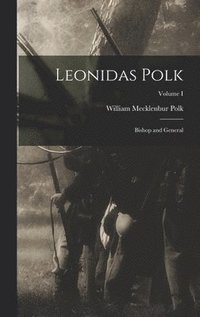 bokomslag Leonidas Polk