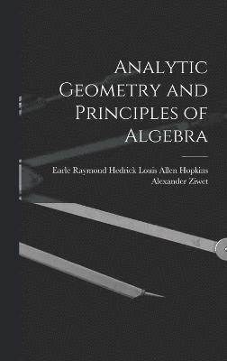 bokomslag Analytic Geometry and Principles of Algebra