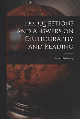 1001 Questions and Answers on Orthography and Reading 1