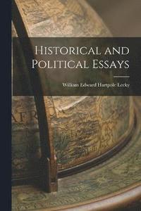 bokomslag Historical and Political Essays