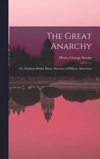 bokomslag The Great Anarchy