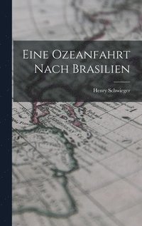 bokomslag Eine Ozeanfahrt Nach Brasilien