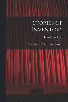 Russell Doubleday - Stories of Inventors, Häftad