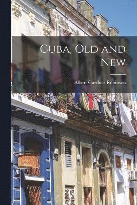 Cuba, Old and New 1