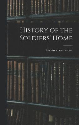 History of the Soldiers' Home 1