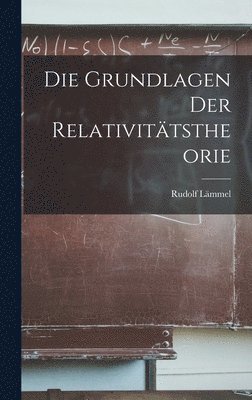 Die Grundlagen der Relativittstheorie 1