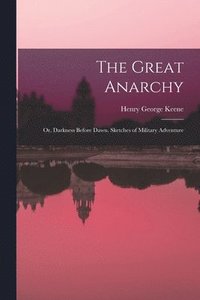 bokomslag The Great Anarchy