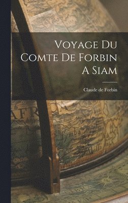 bokomslag Voyage du Comte de Forbin A Siam