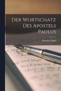 bokomslag Der Wortschatz des Apostels Paulus