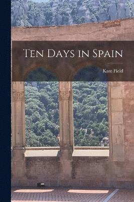 Ten Days in Spain 1