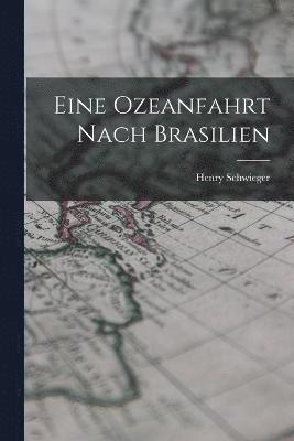 Eine Ozeanfahrt Nach Brasilien