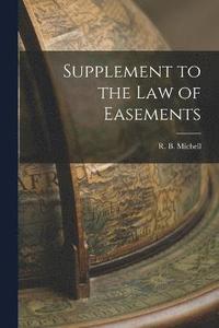 bokomslag Supplement to the Law of Easements