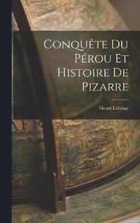 bokomslag Conqute du Prou et Histoire de Pizarre