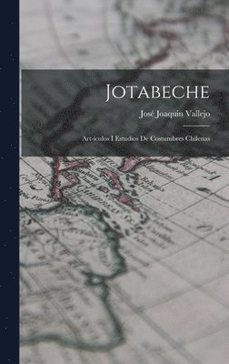 José Joaquin Vallejo - Jotabeche, Inbunden