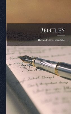 Richard Claverhous Jebb - Bentley, Inbunden