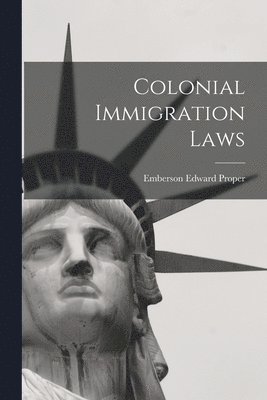 bokomslag Colonial Immigration Laws