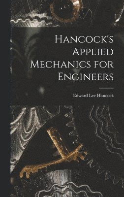 bokomslag Hancock's Applied Mechanics for Engineers