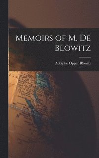 bokomslag Memoirs of M. de Blowitz