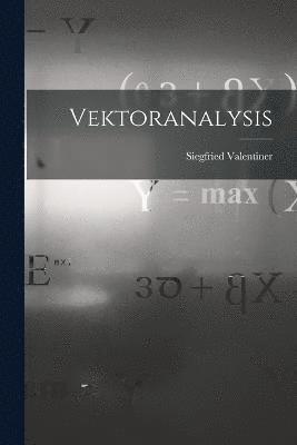 Siegfried Valentiner - Vektoranalysis, Häftad