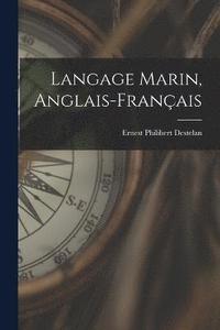 bokomslag Langage Marin, Anglais-Français
