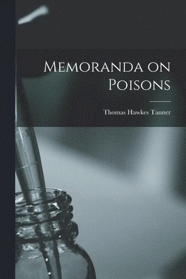 bokomslag Memoranda on Poisons