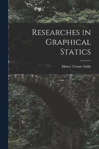 bokomslag Researches in Graphical Statics