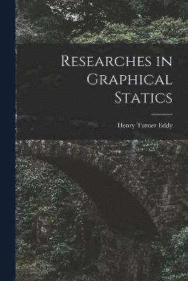 Henry Turner Eddy - Researches in Graphical Statics, Häftad