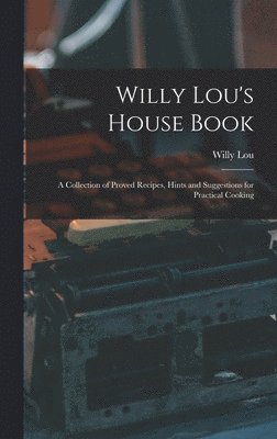 Willy Lou's House Book