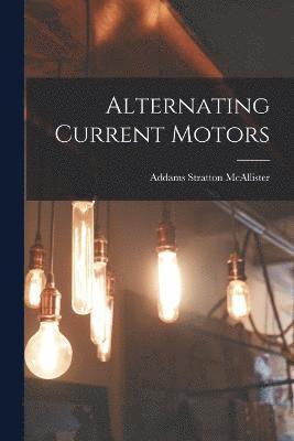 Alternating Current Motors 1