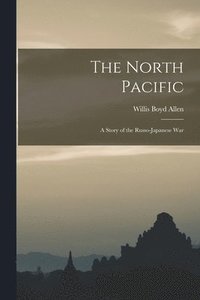 bokomslag The North Pacific