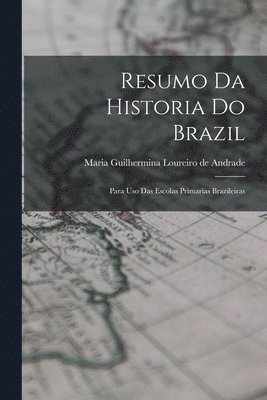 bokomslag Resumo da Historia do Brazil