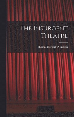 The Insurgent Theatre 1