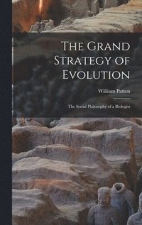 bokomslag The Grand Strategy of Evolution