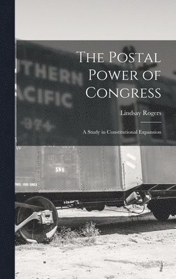 The Postal Power of Congress 1