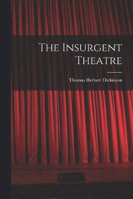 The Insurgent Theatre 1