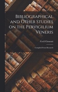 bokomslag Bibliographical and Other Studies on the Pervigilium Veneris