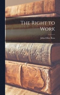 bokomslag The Right to Work