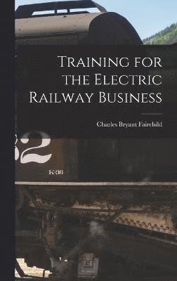 Training for the Electric Railway Business 1