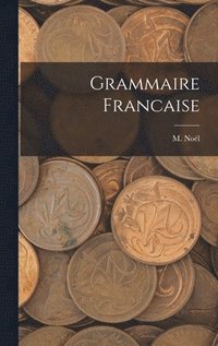 bokomslag Grammaire Francaise