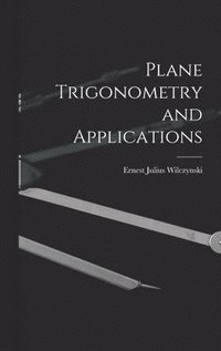 bokomslag Plane Trigonometry and Applications