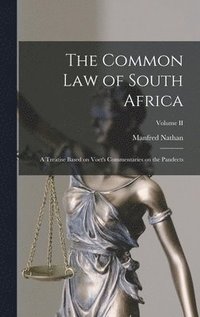 bokomslag The Common Law of South Africa