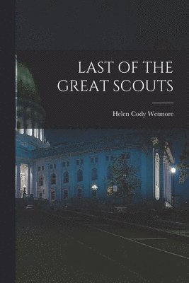 Last of the Great Scouts