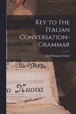 Karl Marquard Sauer - Key to the Italian Conversation-Grammar, Häftad
