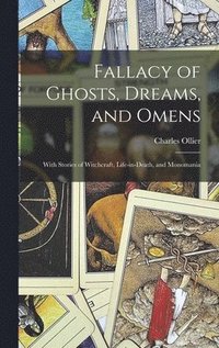 bokomslag Fallacy of Ghosts, Dreams, and Omens