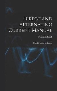 bokomslag Direct and Alternating Current Manual