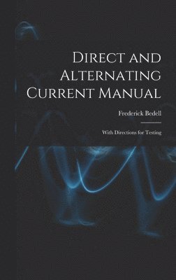 Direct and Alternating Current Manual