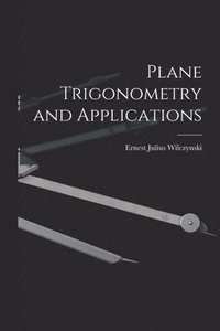 bokomslag Plane Trigonometry and Applications