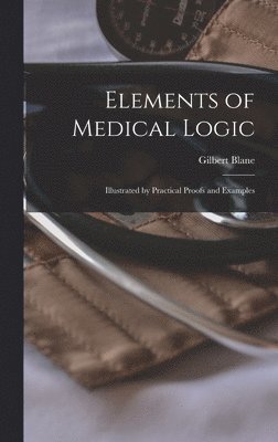 bokomslag Elements of Medical Logic