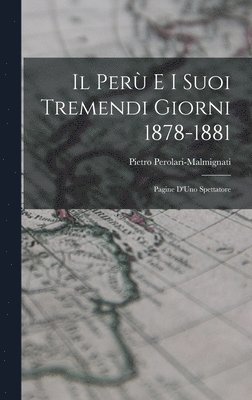 Il Per e i Suoi Tremendi Giorni 1878-1881 1