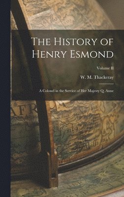 bokomslag The History of Henry Esmond